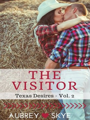 cover image of The Visitor (Texas Desires--Volume 2)